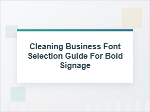 The Right Font for Your Cleaning Business Bold Signage