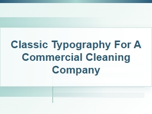 Classic Typography for Professional Cleaning Brands