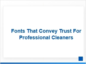 Fonts That Build Trust for Cleaning Professionals